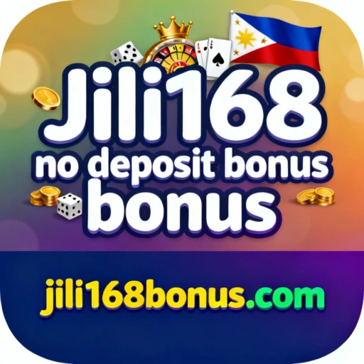 Jili168 no deposit bonus
