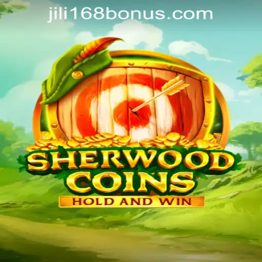 Explore the Adventure of SherwoodCoins and the Jili168 No Deposit Bonus